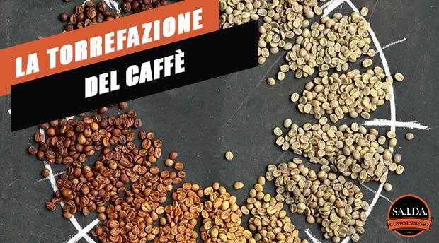 Come avviene la torrefazione del caffe