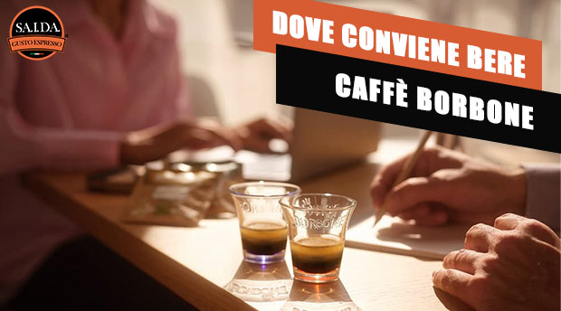 dove conviene bere-borbone