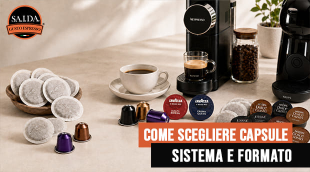 Come scegliere capsule, sistema e formato del caffè